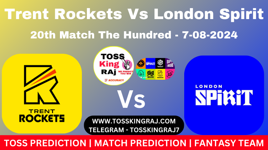 BPH Vs NOS Toss & Match Prediction – Who Will Win Today’s Match Trent Rockets Vs London Spirit | 20th Hundred Match 2024