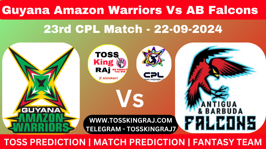 GAW Vs ABF Toss & Match Winner Prediction, Cricket Betting Tips, 21st CPL 2024 Match Guyana Amazon Warriors Vs St Kitts And Nevis Patriots