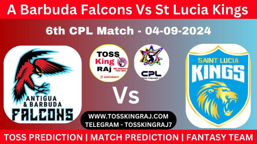 ABF Vs SLK Toss & Match Winner Prediction (100% Sure), Pitch Report, Cricket Betting Tips, Who will win today’s match between ABF Vs SLK? – 6th Match CPL 2024