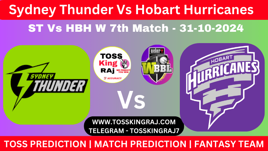 ST W Vs HH W 7th T20 Toss and Match Prediction for the Women’s Big Bash League 2024