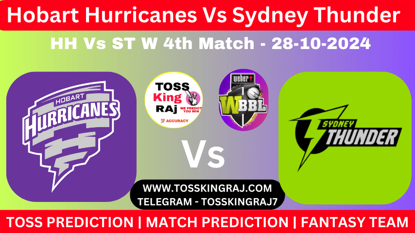 HH W Vs ST W 4th T20 Toss & Match Prediction Women’s Big Bash League 2024