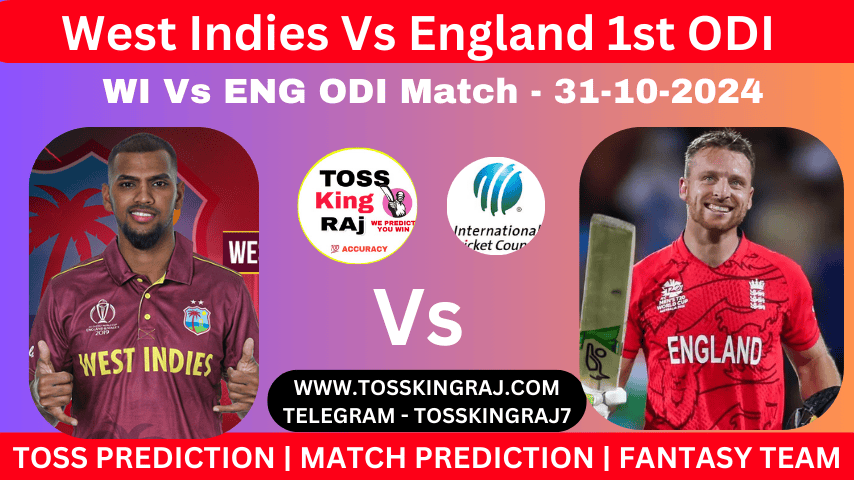 WI vs ENG 1st ODI Match Today Match Prediction Almost 100% Sure Shot