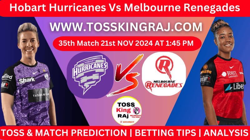 HH W Vs MR W 35th T20 Toss and Match Prediction for the WBBL 2024