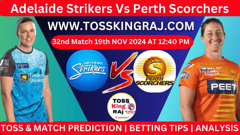 ADS W Vs PRS W 32nd T20 Toss and Match Prediction for the WBBL 2024