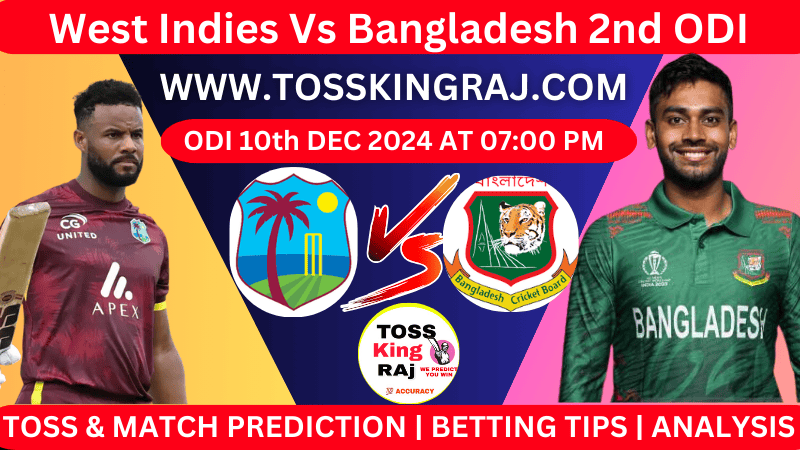 West Indies vs Bangladesh , WI Vs BAN 2024, 2nd ODI Today Match Prediction